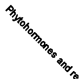 Phytohormones and related compounds: A comprehensive treatise by Letham, D. S.;